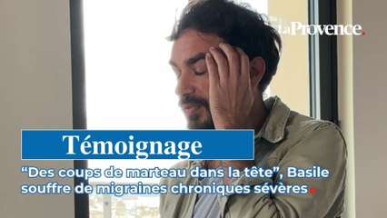 Le quotidien infernal de Basile, atteint de migraines chroniques sévères