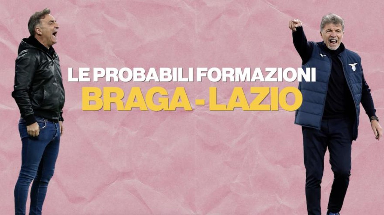Braga-Lazio, le probabili formazioni. Baroni punta su Gila in mediana