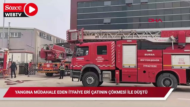 Yangına müdahale eden itfaiye eri, çatının çökmesi ile düşerek yaralandı