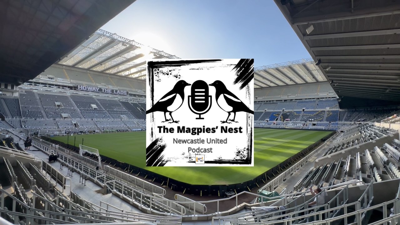 Toon return to winning ways ahead of huge cup clash: The Magpies’ Nest Newcastle United Podcast