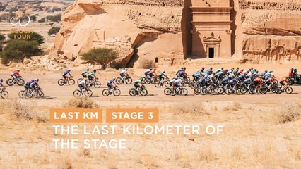 Last Km - Stage 3 - The AlUla Tour 2025