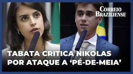 Pé-de-Meia: Tabata Amaral critica Nikolas Ferreira por atacar o programa