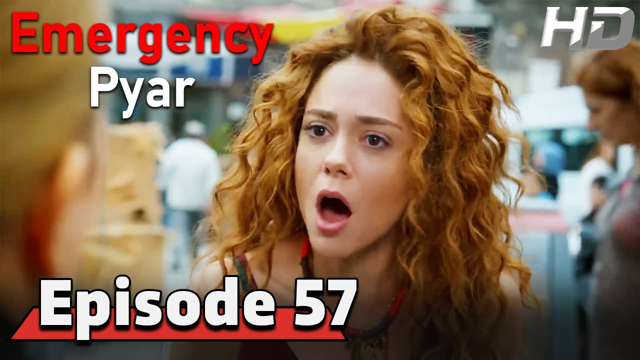 Emergency Pyar Episode 57 (HD Version)
