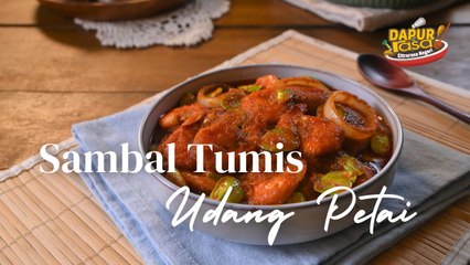 Resipi Mudah Sambal Tumis Udang Petai