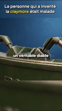 La personne qui a inventé la claymore était le diable en personne !