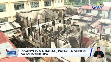 77- anyos na babae, patay sa sunog sa Muntinlupa | Saksi