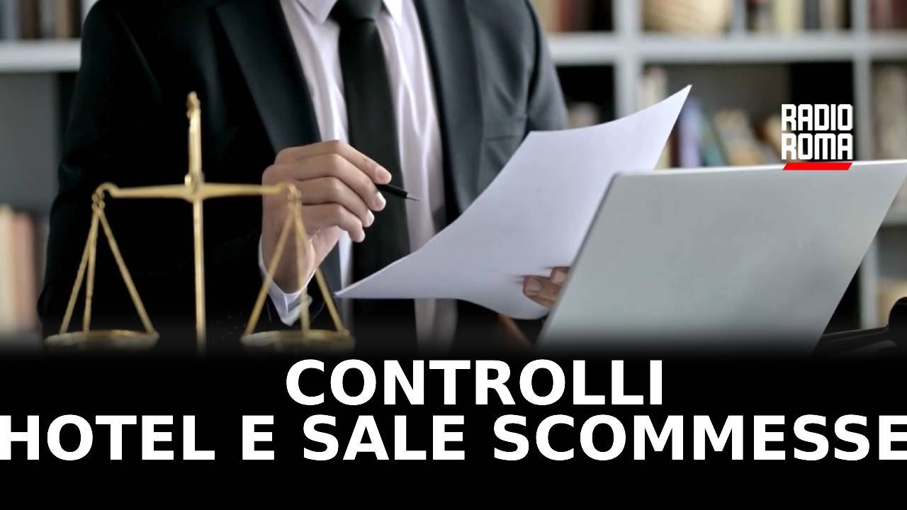 Controlli su hotel e sale scommesse, stretta sulla sicurezza