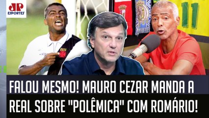 "DISTORCEM O QUE A GENTE FALA!! O Romário FICOU PU**, mas o que EU FALEI foi..." Mauro Cezar EXPLICA