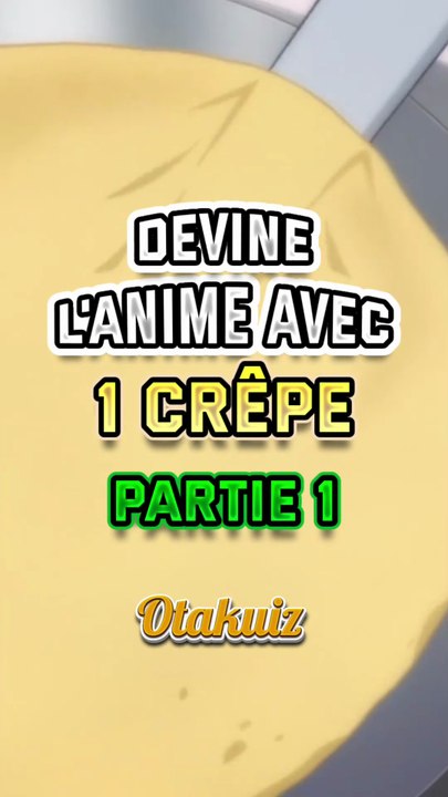 Devine l’anime avec la crêpe ! #crepes #anime #manga #otaku #animequiz #chandeleur