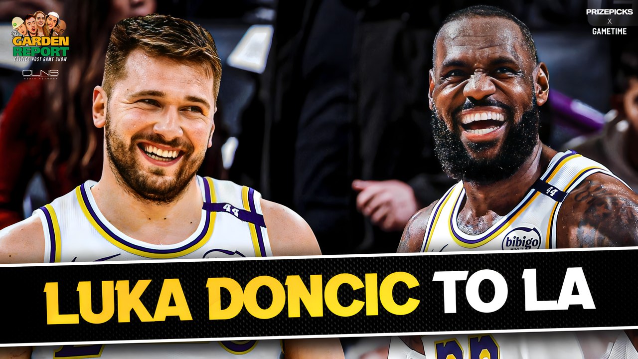 LIVE Garden Report: Luka Doncic Traded to Lakers for Anthony Davis