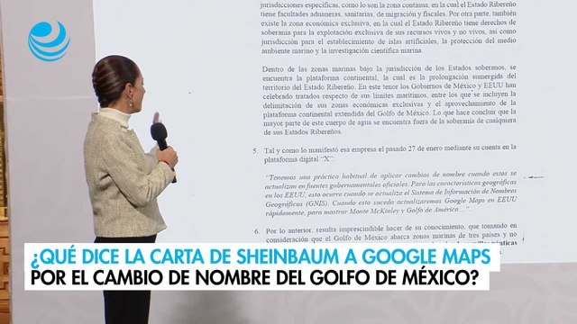¿Qué dice la carta de Sheinbaum a Google Maps por el cambio de nombre del Golfo de México?