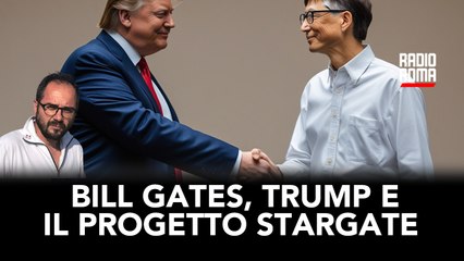 Bill Gates, Trump e il progetto Stargate (Con G. Carnevale)