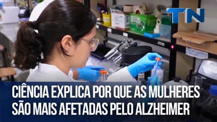 Ciência explica por que as mulheres são mais afetadas pelo Alzheimer