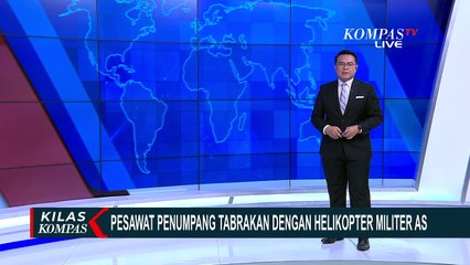 Kecelakaan Maut Pesawat Penumpang dan Helikopter Militer di Washington, 28 Jenazah Dievakuasi