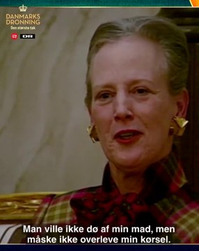 KLIP | Man ville ikke dø af min mad, men jeg er ikke sikker på, man ville overleve min kørsel | Danmarks dronning - den største tak | 2024 | DR & TV2