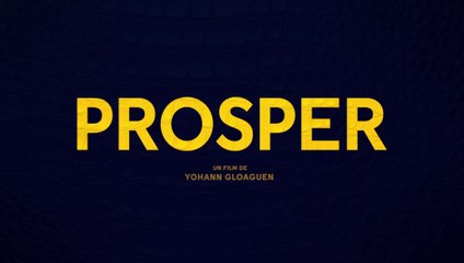PROSPER (2025) Bande Annonce VF - HD