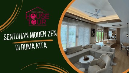 Sentuhan Moden Zen di Ruma Kita