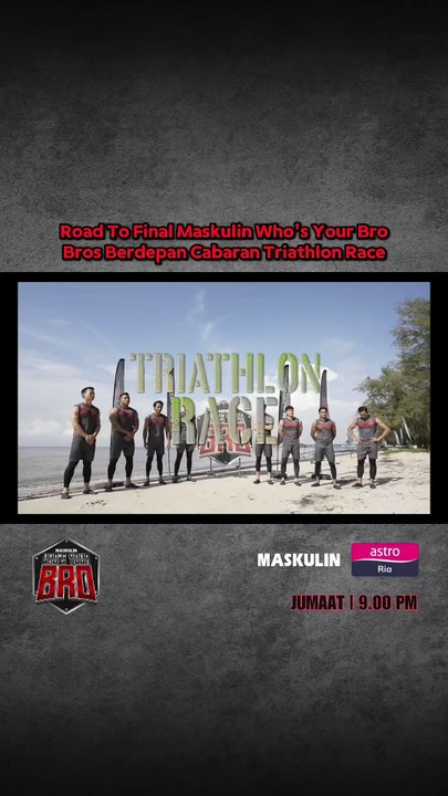 Road To Final Who's Your Bro Bros Berdepan Cabaran Triathlon Race