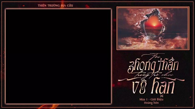 VIETSUB | KTT | TÔI PHONG THẦN TRONG TRÒ CHƠI VÔ HẠN || MÙA 1 ✢ GIỚI THIỆU • HOÀNG HÔN