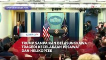 Presiden AS Trump Sampaikan Belasungkawa Kecelakaan Pesawat vs Helikopter Militer AS