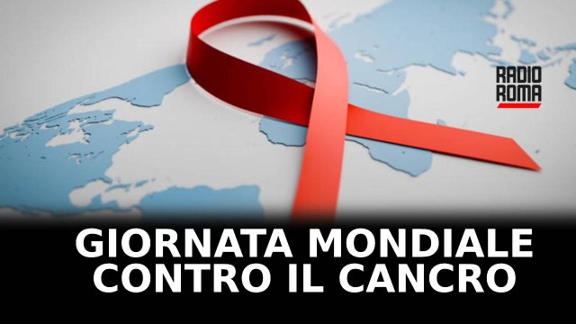 4 Febbraio: Giornata Mondiale contro il cancro