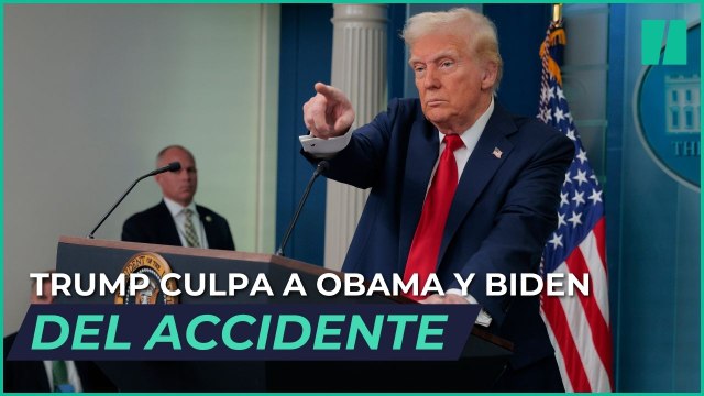 Trump culpa a Obama y Biden del accidente de avión por sus políticas de contratación de controladores