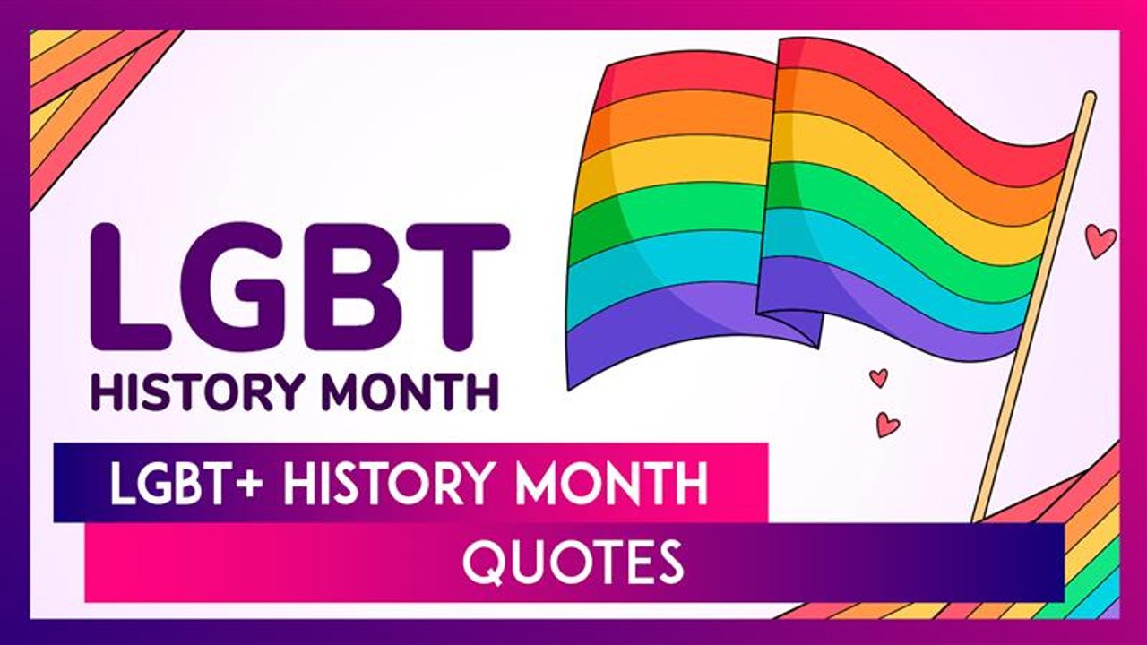 LGBT History Month 2025 Quotes And Messages To Honour Lesbian, Gay, Bisexual & Transgender History