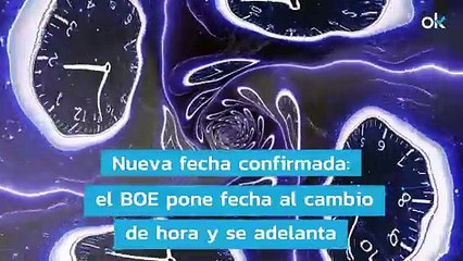 Nueva fecha confirmada: el BOE pone fecha al cambio de hora y se adelanta