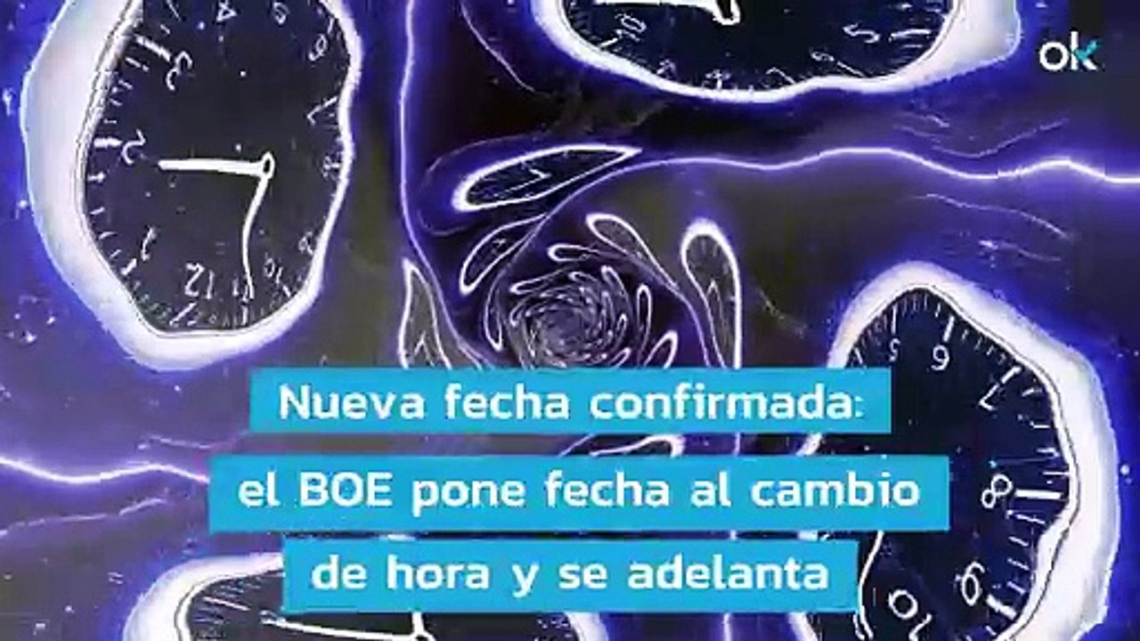 Nueva fecha confirmada: el BOE pone fecha al cambio de hora y se adelanta