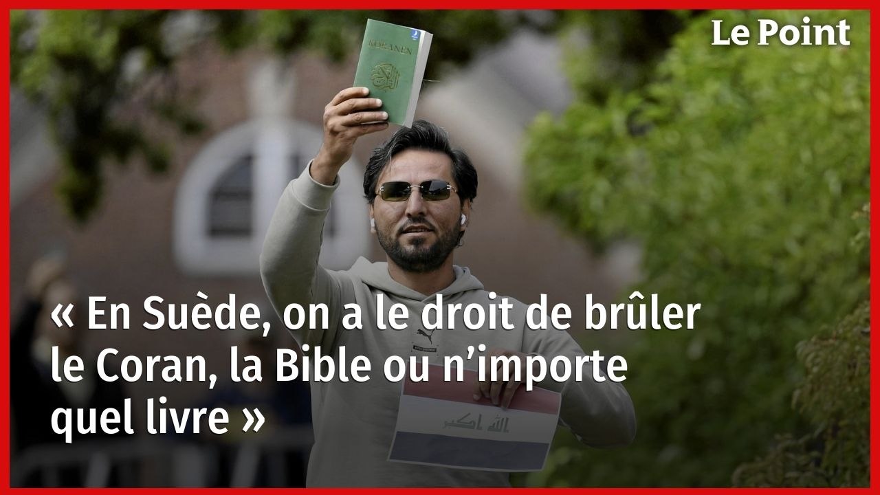 « En Suède, on a le droit de brûler le Coran, la Bible ou n’importe quel livre »