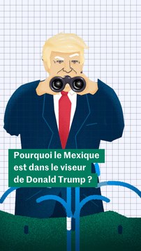 Pourquoi les relations entre les Etats-Unis et le Mexique sont-elles si conflictuelles ?