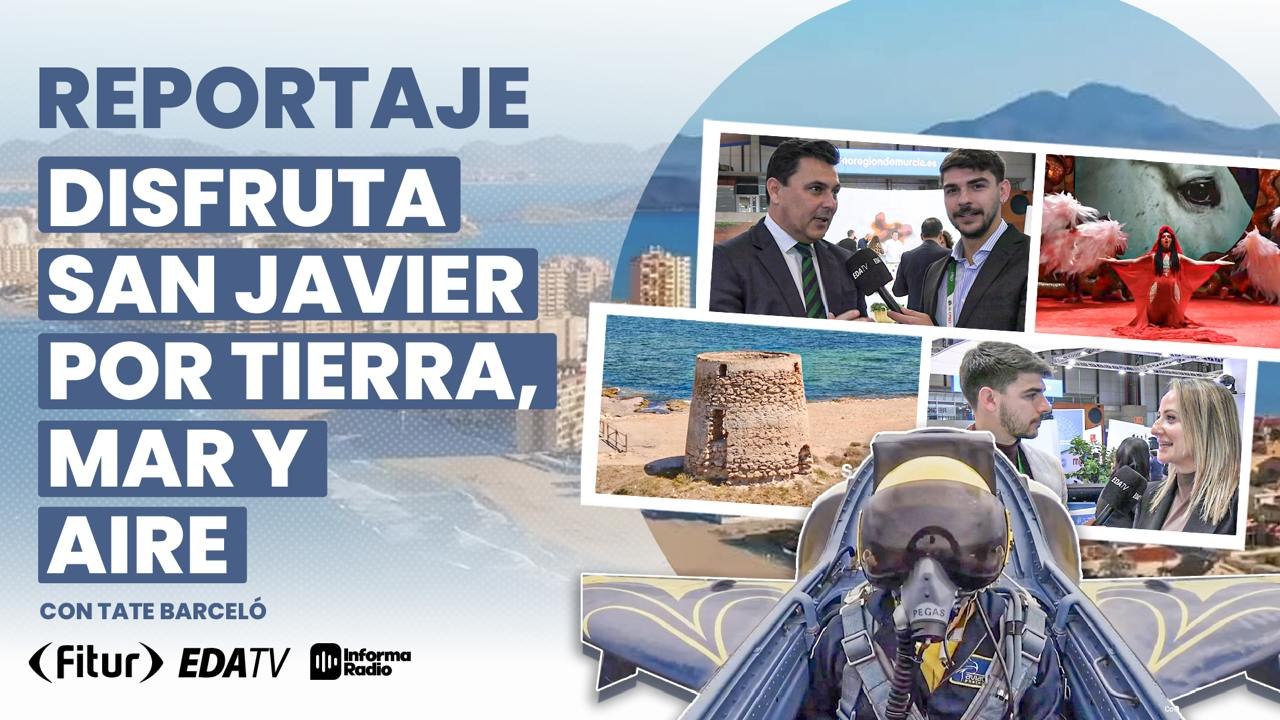 Disfruta San Javier por tierra, mar y aire