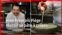 Jean-François Piège : réussir sa pâte à crêpes