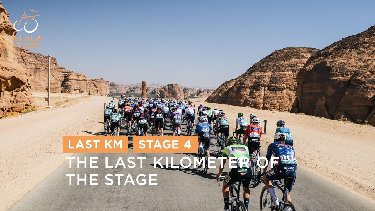 Last Km - Stage 4 - The AlUla Tour 2025