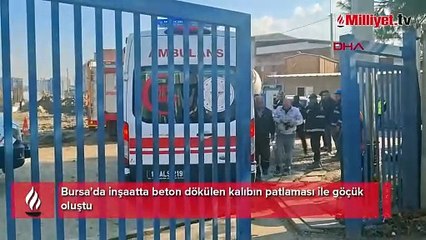 Bursa'da inşaatta beton kalıbı patladı: Yaralılar var