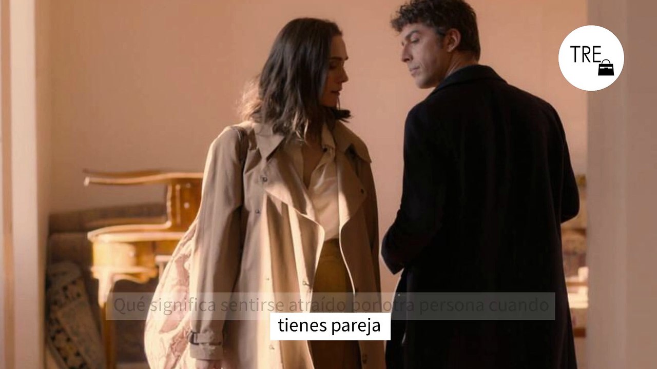 Qué significa sentirse atraído por otra persona cuando tienes pareja
