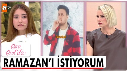 Ailemi değil Ramazan'ı istiyorum! - Esra Erol'da 31 Ocak 2025