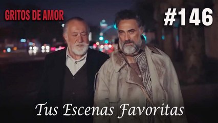 Tus Escenas Favoritas #146 - Gritos De Amor