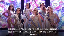 Apresentação das candidatas ao Rainha das Rainhas 2025 reforçam a tradição