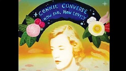 Connie Converse - How Sad, How Lovely (full album)