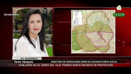 Tania Vázquez explica que el Cerro del Tajo tendrá nuevo decreto de protección