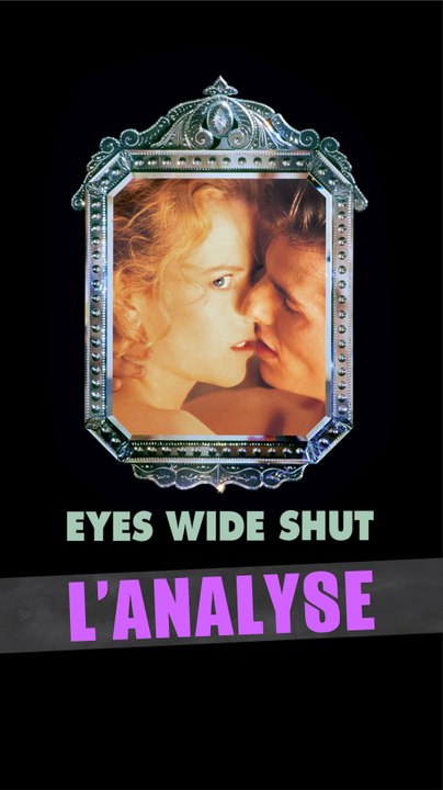 Mon avis sur Eyes Wide Shut (1999) réalisé par Stanley Kubrick
