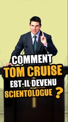 Comment Tom Cruise est-il devenu scientologue ?