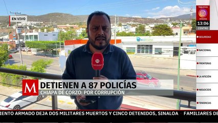 Detienen a 87 policías en Chiapas por presuntos actos de corrupción