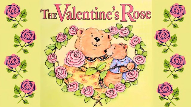 The Valentine's Rose - Kids Book Read Aloud for Valentines Day - Storytime for Kids