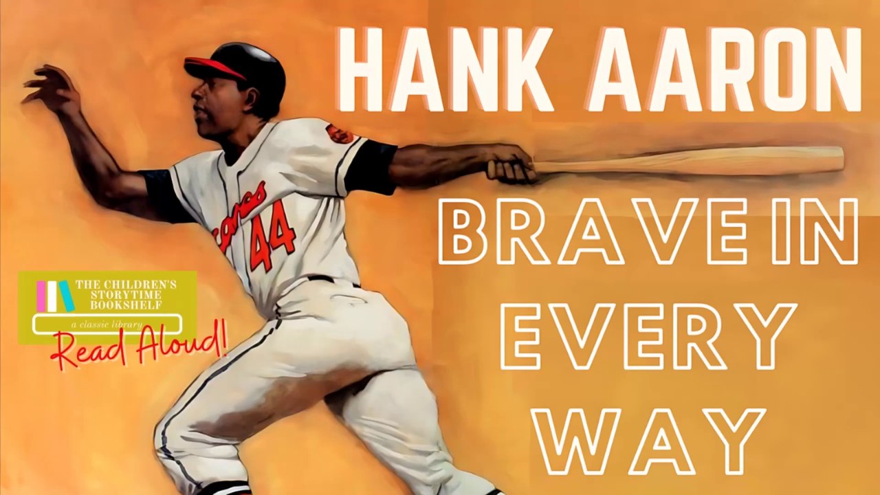 Hank Aaron, Brave In Every Way - Kids Book Read Aloud - Biography - Black History Month - MLB