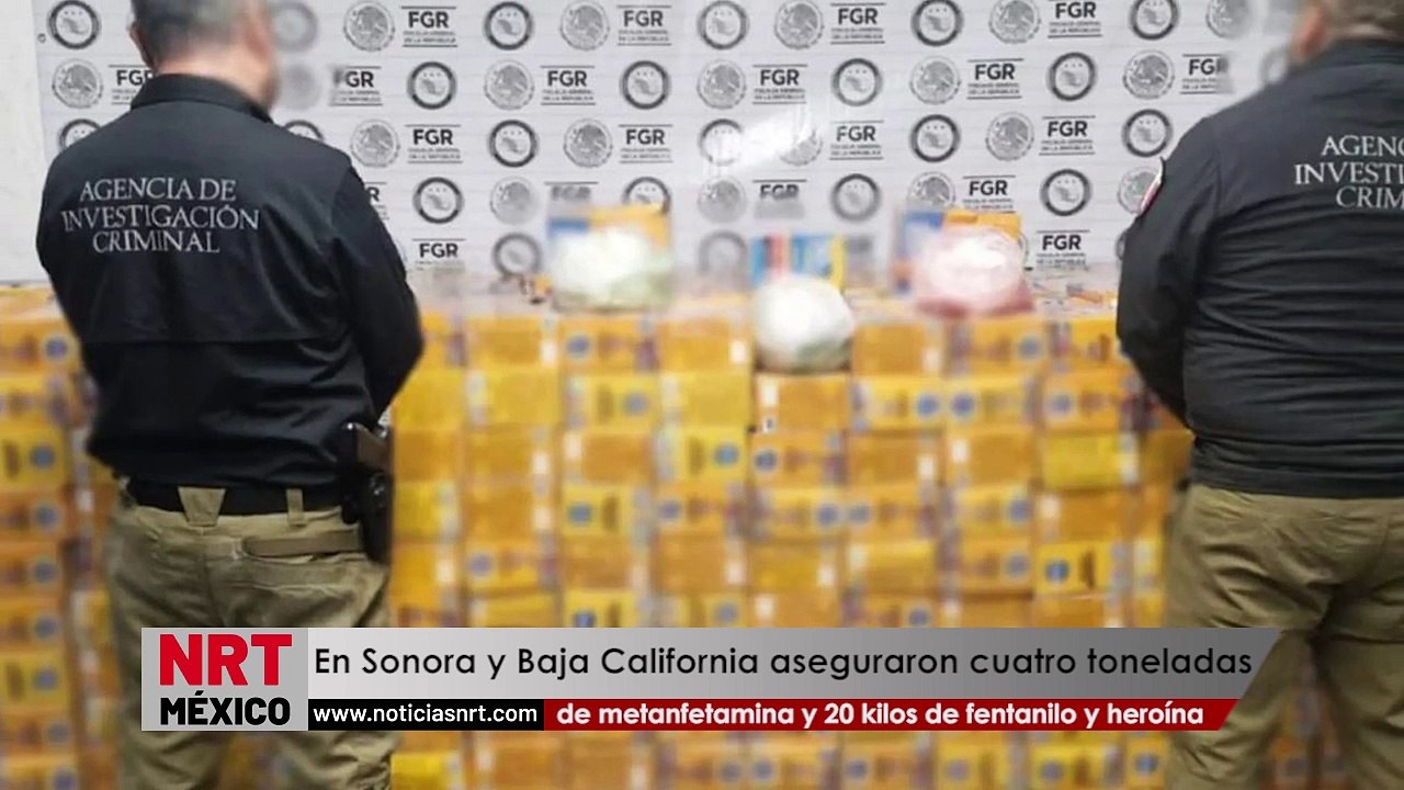 En Sonora y Baja California fueron aseguradas c...