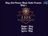 King | Lion | King | Pioneer Music India | Bollywood Latest Trending Hindi song