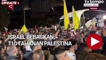 Israel Bebaskan 110 Tahanan Palestina