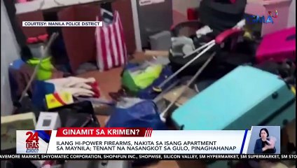 Ilang high-powered firearms, nakita sa isang apartment sa Maynila; tenant na nasangkot sa gulo, pinaghahanap | 24 Oras Weekend